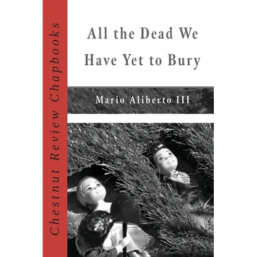All the Dead We Have Yet to Bury