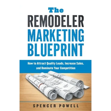 The Remodeler Marketing Blueprint