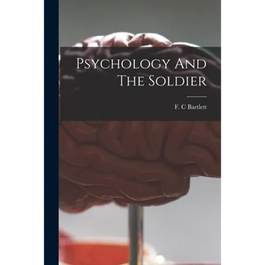 Psychology And The Soldier