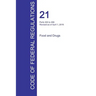 CFR 21, Parts 300 to 499, Food and Drugs, April 01, 2016 (Volume 5 of 9)