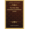 The Holy Bible Repudiates Prohibition (1910)