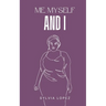 Me, Myself and I