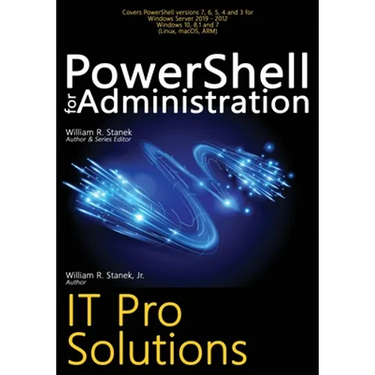 PowerShell for Administration: IT Pro Solutions