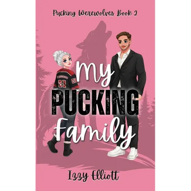 My Pucking Family