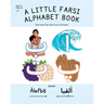 A Little Farsi Alphabet Book