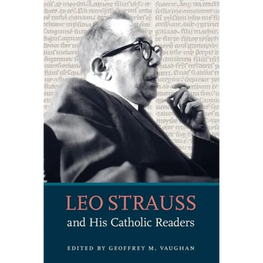 Leo Strauss and His Catholic Readers