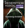 Redemption Manual 6.0 - Book 4: Operating Invisible