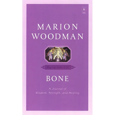 Bone: Dying into Life