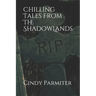Chilling Tales From The ShadowLands