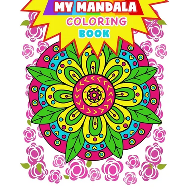 Mandala: My Mandala Coloring Book (Kids Coloring Book): Coloring book for kids