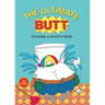 The Ultimate Butt Coloring and Activity Book