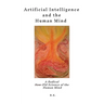 Artificial Intelligence and the Human Mind
