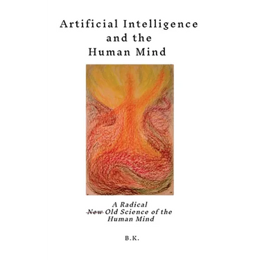 Artificial Intelligence and the Human Mind