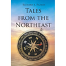 Tales from the Northeast