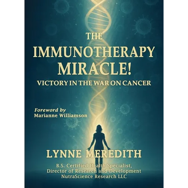 The IMMUNOTHERAPY MIRACLE!: Victory in the War on Cancer