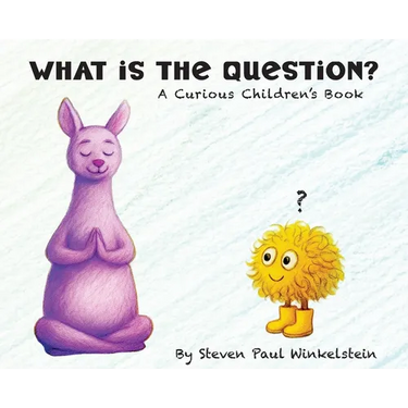 What is the Question?: A Curious Children's Book