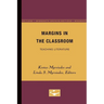 Margins in the Classroom: Teaching Literature Volume 2