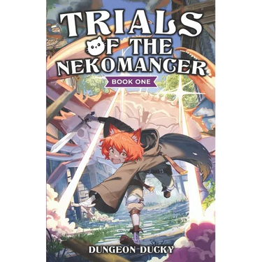Trials of the Nekomancer: A Comedy LitRPG Isekai Adventure