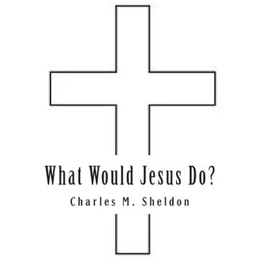 What Would Jesus Do?