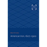 American Iron, 1607-1900