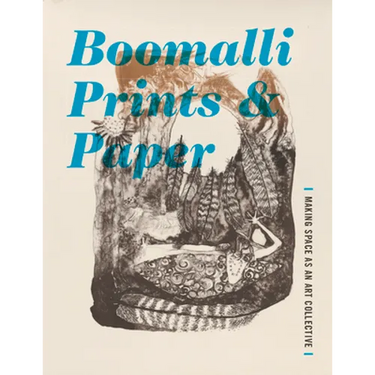 Boomalli Prints and Paper: Making Space as an Art Collective