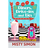 Diners, Drive-Ins, and Lies