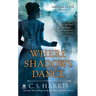 Where Shadows Dance