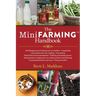 The Mini Farming Handbook