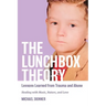 The Lunchbox Theory: Lessons Learned from Trauma and Abuse