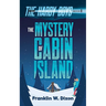 The Mystery of Cabin Island: The Hardy Boys Book 8