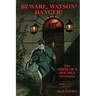 Beware, Watson! Danger!: Nine SHERLOCK HOLMES Adventures