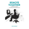 Remote Together: A Therapist's Guide to Cultivating a Sustainable Practice