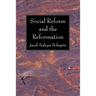 Social Reform and the Reformation