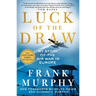 Luck of the Draw: My Story of the Air War in Europe