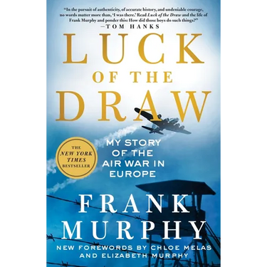 Luck of the Draw: My Story of the Air War in Europe