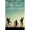 Me, Boo and The Goob: A Southern Adventure