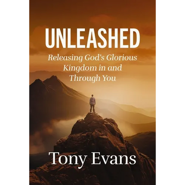 Unleashed: Releasing God's Glorious Kingdom in and Through You