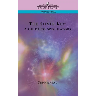 The Silver Key: A Guide to Speculators