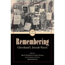 Remembering: Cleveland's Jewish Voices