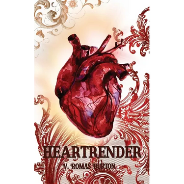 Heartrender: Heartmaker Trilogy Book 3
