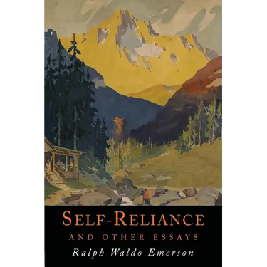 Self-Reliance and Other Essays