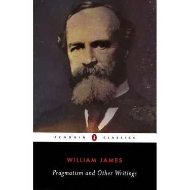 Pragmatism and Other Writings