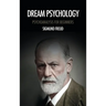 Dream psychology: Psychoanalysis for beginners