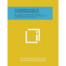 An Introduction to Linear Programming: An Economic Introduction to Linear Programming, Lectures on the Mathematical Theory of Linear Programming