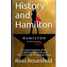 History and Hamilton: Is Lin-Manuel Miranda and Ron Chernow's Hamilton Accurate? A Song by Song Analysis of the History Portrayed in the Broadway Show
