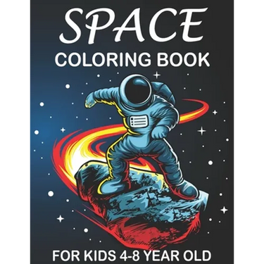 space coloring book for kids 4-8 year old: Space Surfer - Astronaut Collecting Stars and Outer Space Doodle Shuttle Flying With the Planet and Satelli