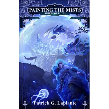 Shifting Tides: Book 7 of Painting the Mists