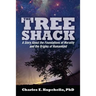 The Tree Shack: A Story About the Foundations of Morality and the Origins of Humankind