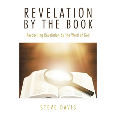 Revelation by the Book: Reconciling Revelation by the Word of God