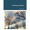 The Beauty Within